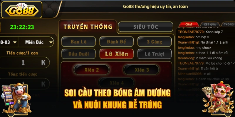 Soi cầu theo bóng âm dương và nuôi khung dễ trúng