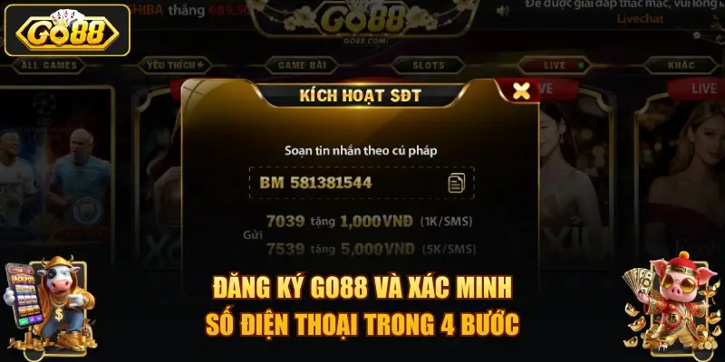 dang ky go88 va xac minh so dien thoai trong 4 buoc